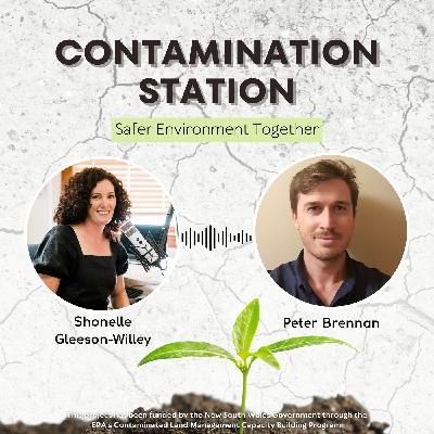 Building Capacity for Better Management of Contaminated Land with Peter Brennan