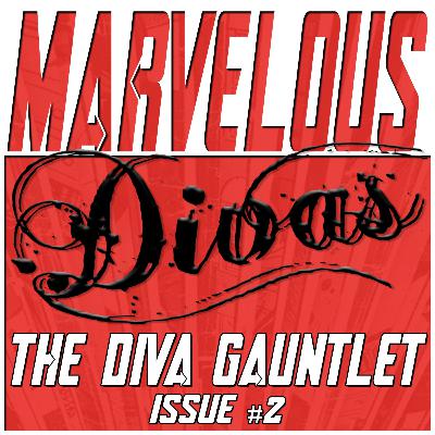 The Diva Gauntlet Issue #2