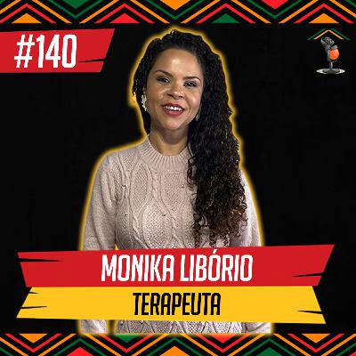 Mônika Libório I Terapeuta / Traição - Em Casa Podcast #140