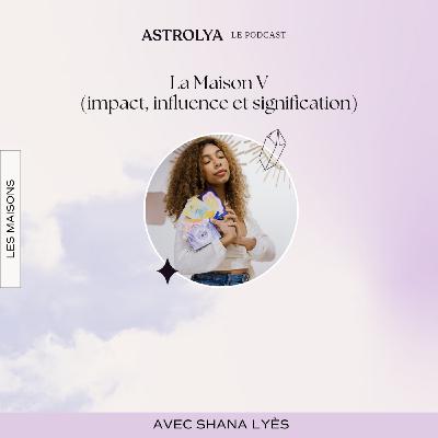 Focus : la Maison 5 Focus : la Maison 5