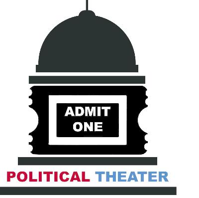 Political Theater Episode 3.5: Bonus Material