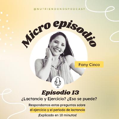 T2 Ep. 13 Micro episodio: ¿Lactancia y Ejercicio? ¿Eso se puede?