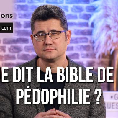Que dit la Bible de la pédophilie ?