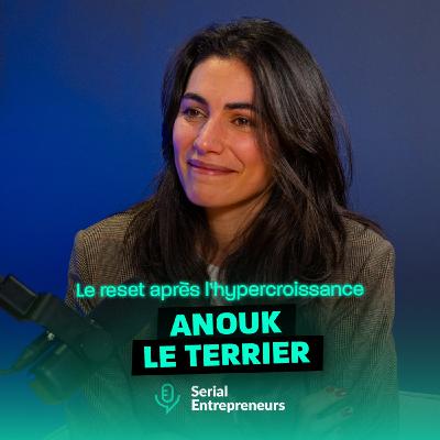 Serial Entrepreneurs - #183 - Anouk Le Terrier (DIJO) : Le reset après l'hypercroissance