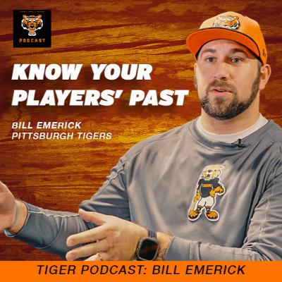 From Trauma to Triumph: Unlocking Every Player’s Potential (ft. Bill Emerick, Pittsburgh Tigers) (ft. Bill Emerick, Pittsburgh Tigers)