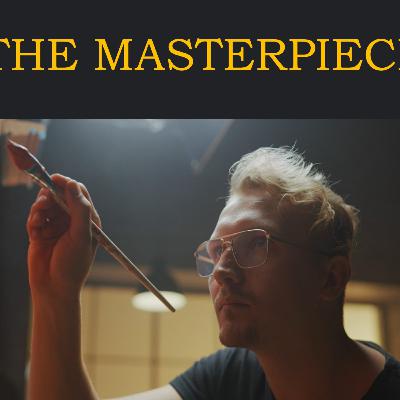THE MASTERPIECE