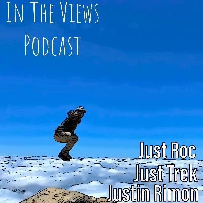 In The Views Podcast (Just Roc)