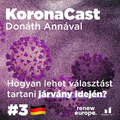 Hogyan lehet választást tartani járvány idején? - KoronaCast 3. epizód - Németország