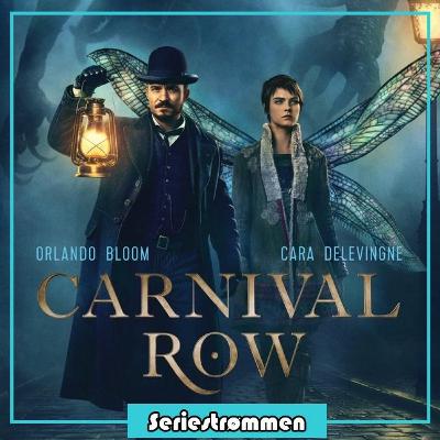 Seriestrømmen 152: Carnival Row