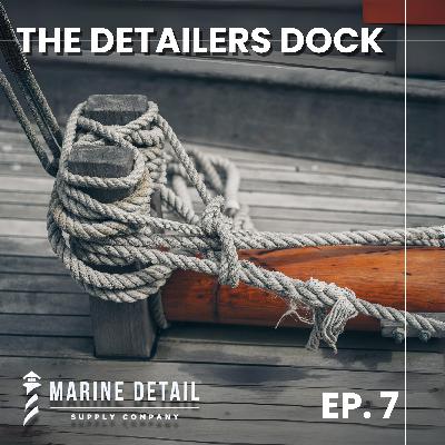 The Detailers Dock - Ep. 7 - Ft. Drew Lawrence - Next LVL Boatworks