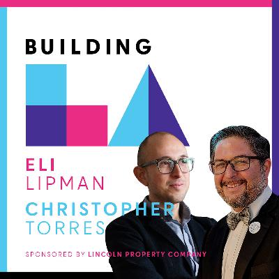 Chris Torres and Eli Lipmen: Building LA's Olympic Legacy Chris Torres and Eli Lipmen: Building LA's Olympic Legacy