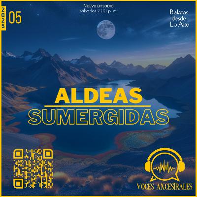 25.E05 - Aldeas Sumergidas [Relatos desde lo alto]
