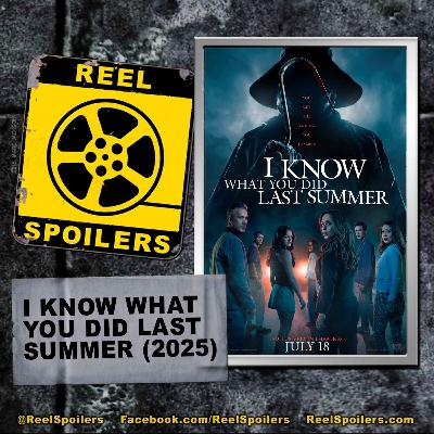 I KNOW WHAT YOU DID LAST SUMMER (2025) w/ Matt F Basler
