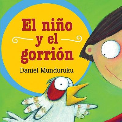 El niño y el gorrión El niño y el gorrión