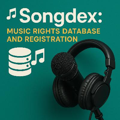 🎶 Songdex: Music Rights Database and Registration