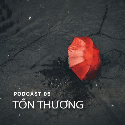 Chuyện người tổn thương - Tha hóa hoặc chuyển hóa #Radio5