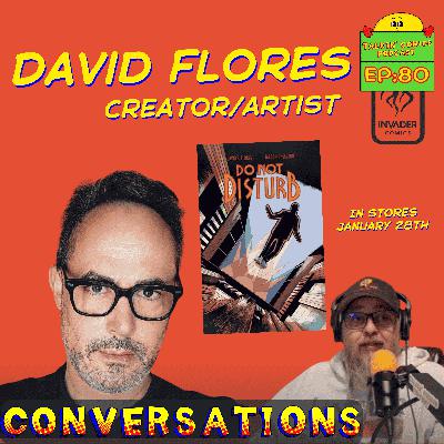 From Screenwriting to Comics: David Flores on Do Not Disturb