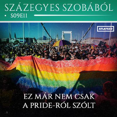 „Ez már nem csak a Pride-ról szólt” – Beszélgetés a szervezőkkel – Podcast a 101-es szobából S09E11