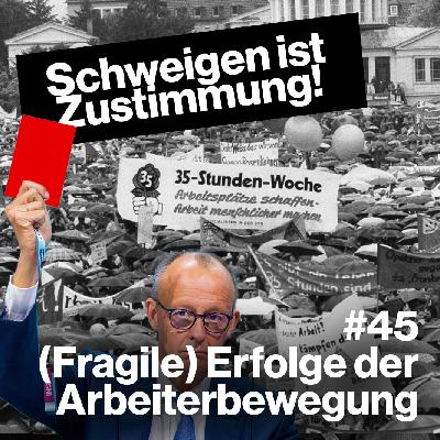 (Fragile) Erfolge der Arbeiterbewegung