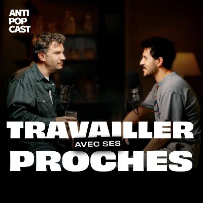 TRAVAILLER AVEC SES PROCHES