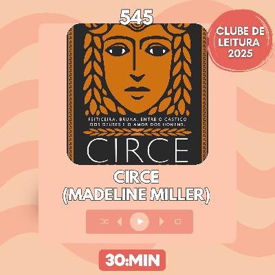 545: Circe, de Madeline Miller