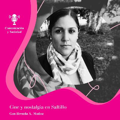 Cine y nostalgia con Brenda A. Muñoz Cine y nostalgia con Brenda A. Muñoz
