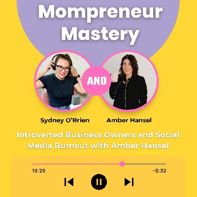 Introverted Business Owners and Social Media Burnout with Amber Hansel Introverted Business Owners and Social Media Burnout with Amber Hansel