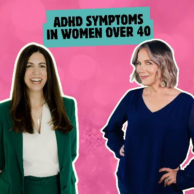 ADHD Symptoms in Women Over 40