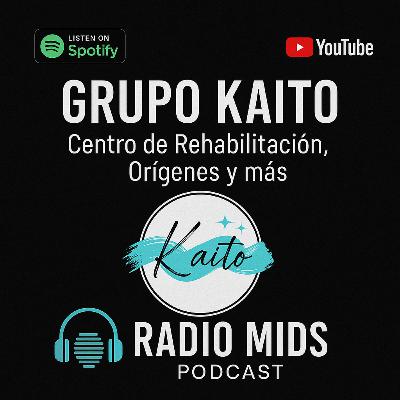 Grupo de Rehabilitación "Kaito". Funciones y Orígenes Grupo de Rehabilitación "Kaito". Funciones y Orígenes