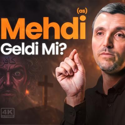 Hz. Mehdi, Hz. İsa ve Deccal Geldi Mi? | Ahir Zaman Hadisleri Hz. Mehdi, Hz. İsa ve Deccal Geldi Mi? | Ahir Zaman Hadisleri