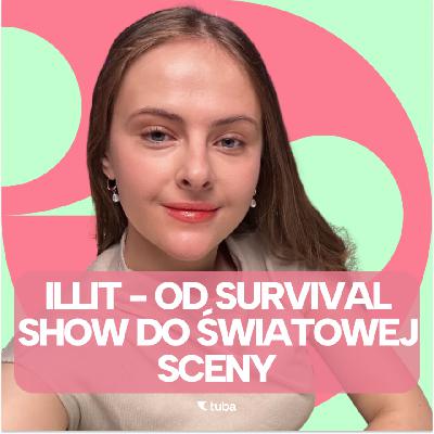 Illit - debiut, który nie schodzi z list przebojów