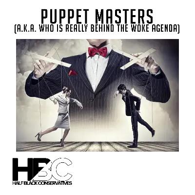 Episode 13: Puppet Masters