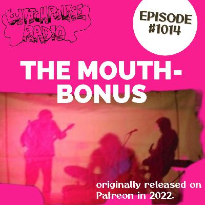 WR1014: The Mouth-Bonus