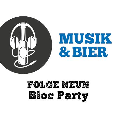 Bloc Party (Folge 9) Bloc Party (Folge 9)