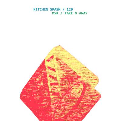 Kitchen Spasm 129 / MxK - Take & Away Kitchen Spasm 129 / MxK - Take & Away