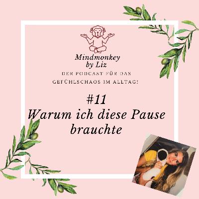 Warum ich diese Pause brauchte