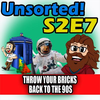 Throw your Bricks back to the 90’s - S2 Episode 7