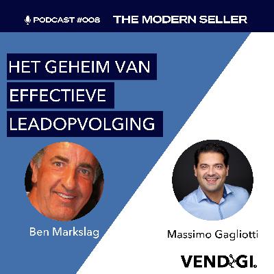Het geheim van effectieve leadopvolging | Podcast #008: The Modern Seller