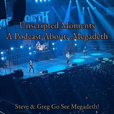 Steve and Greg go see Megadeth! Steve and Greg go see Megadeth!