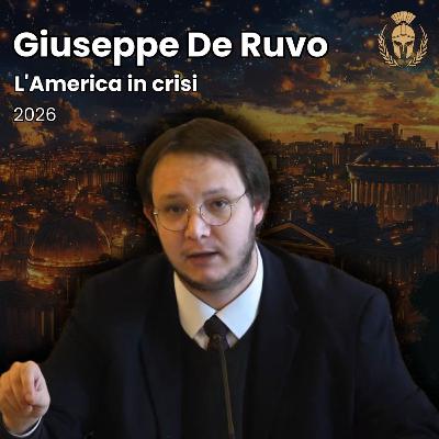 Ep.130 - Giuseppe De Ruvo - L'America in crisi