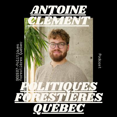 S02E06-Politiques forestières au Québec
