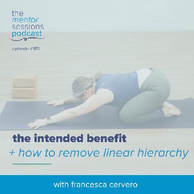 165: The Intended Benefit + How To Remove Linear Hierarchy