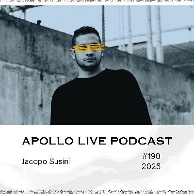 Apollo Live Podcast 190 | Jacopo Susini Apollo Live Podcast 190 | Jacopo Susini