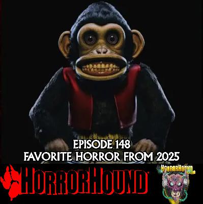 HorrorHound Radio Episode 148: Favorite Horror from 2025