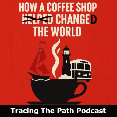 Episode 67: How a Coffee Shop Changed the World: The Origin Story of Lloyds of London Episode 67: How a Coffee Shop Changed the World: The Origin Story of Lloyds of London