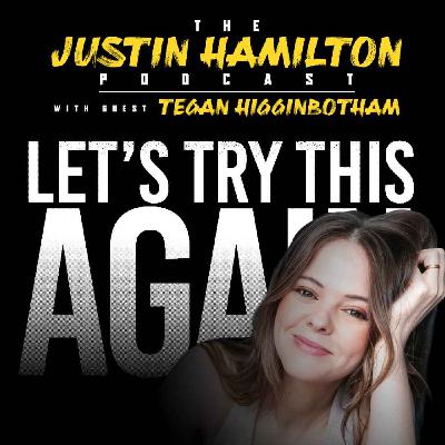 Tegan Higginbotham - Let's Try This Again - Don't Shoot the Messenger
