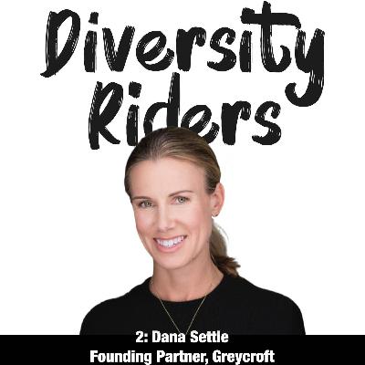 2: Dana Settle, Founding Partner, Greycroft