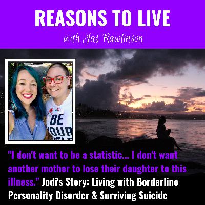 "I don't want to be a statistic" - Living with Borderline Personality Disorder (Jodi B)
