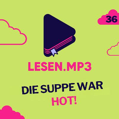Die Suppe war HOT! | Eine Leseliste? Die Suppe war HOT! | Eine Leseliste?