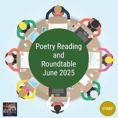 June 2025 Poetry Reading and Roundtable